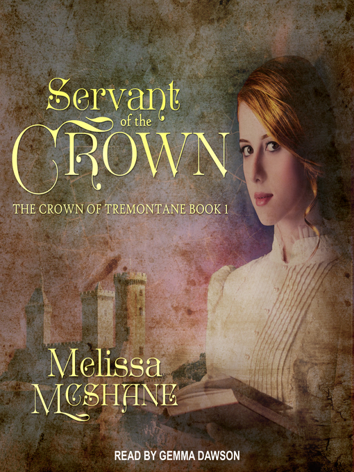 Title details for Servant of the Crown by Melissa McShane - Available